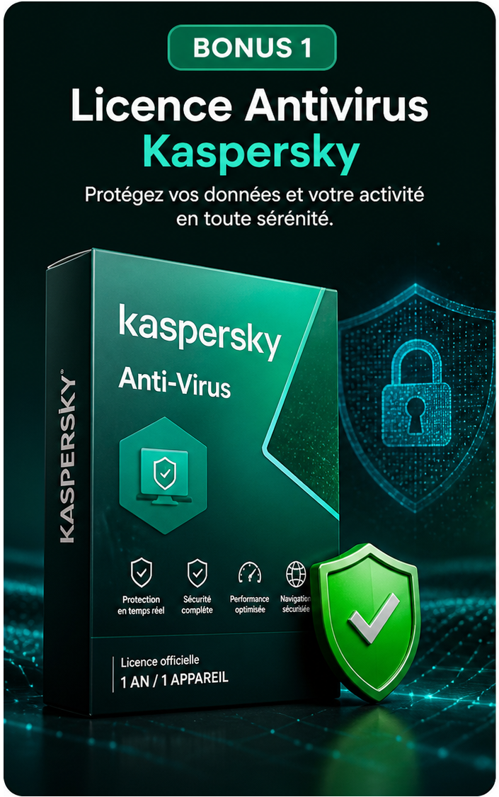 🔐 BONUS 1 : Licence Antivirus Kaspersky